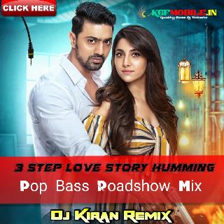 Ankh Mare (3 Step Love Story Humming Pop Bass Roadshow Mix 2023 - Dj Kiran Remix 